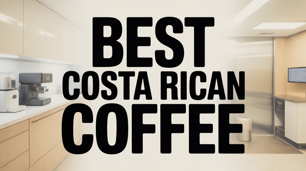 What is The Best Costa Rican Coffee?