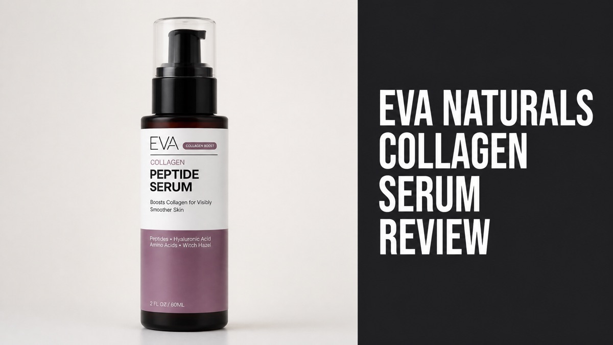 Eva Naturals Collagen Peptide Serum 2 oz bottle beside the headline Eva Naturals Collagen Serum Review