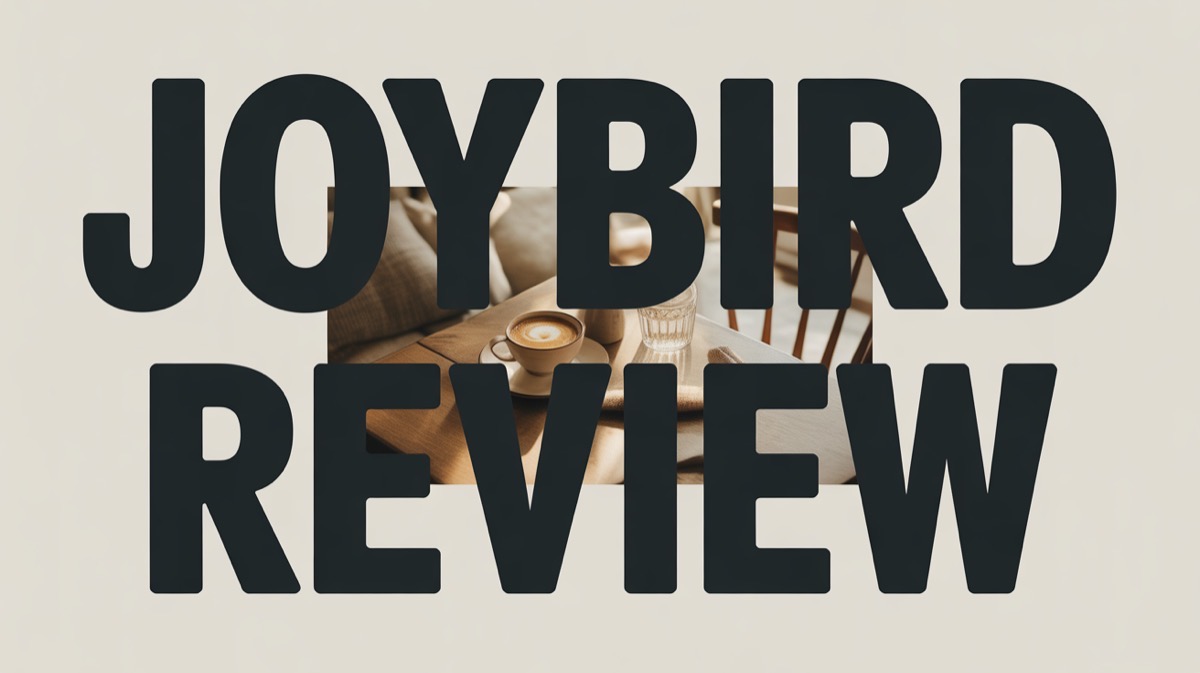 Joybird Furniture Review 2026: Is It Worth the Price?