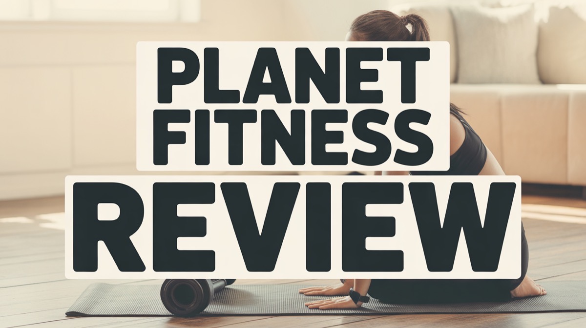 Planet Fitness Review 2026: Is It Worth the Cost?