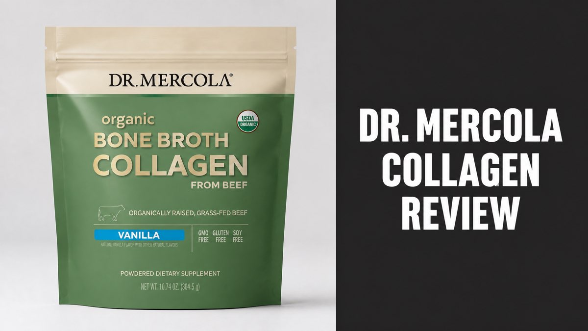 Dr. Mercola Organic Bone Broth Collagen Powder package next to review headline text