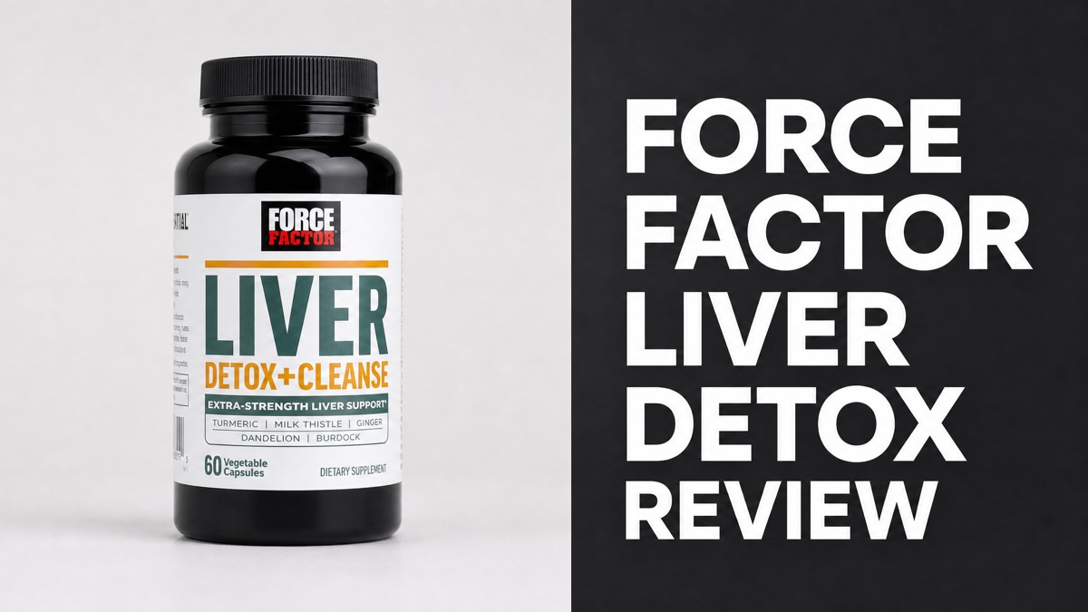Force Factor Liver Detox Cleanse capsule bottle with milk thistle, turmeric, and ginger label