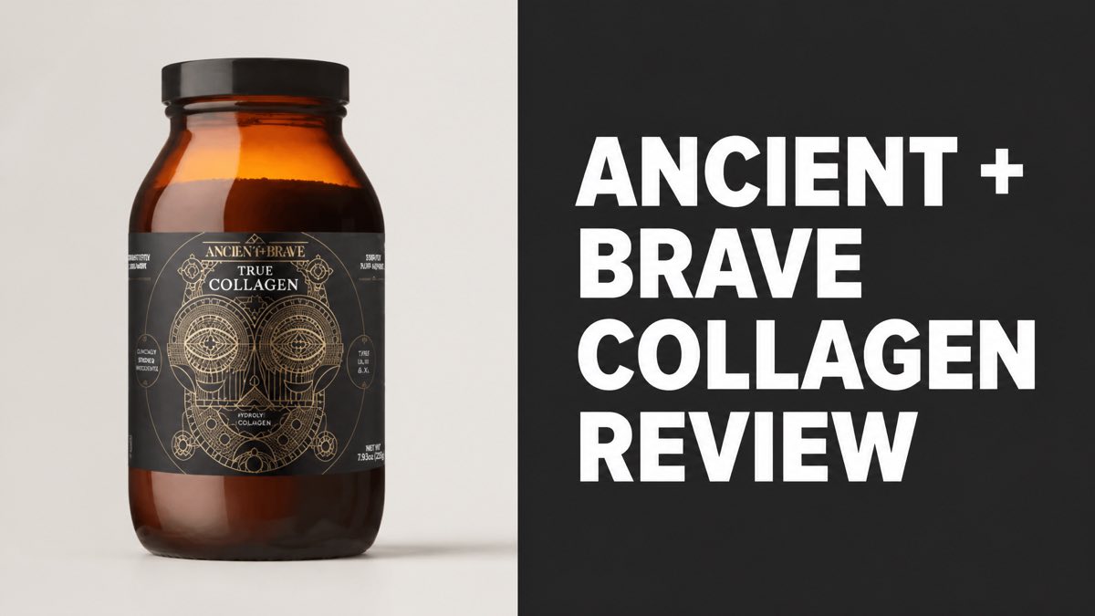 Ancient + Brave True Collagen jar next to a headline reading Ancient + Brave Collagen Review