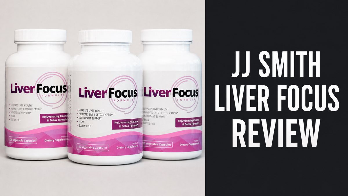 Three bottles of JJ Smith Liver Focus liver cleanse capsules next to a JJ Smith Liver Focus Review headline